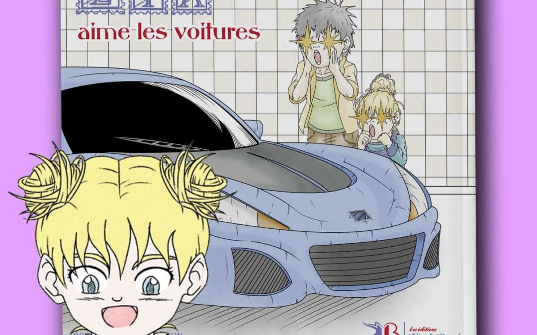 Tome 3 / 6 – Lya aime les voitures